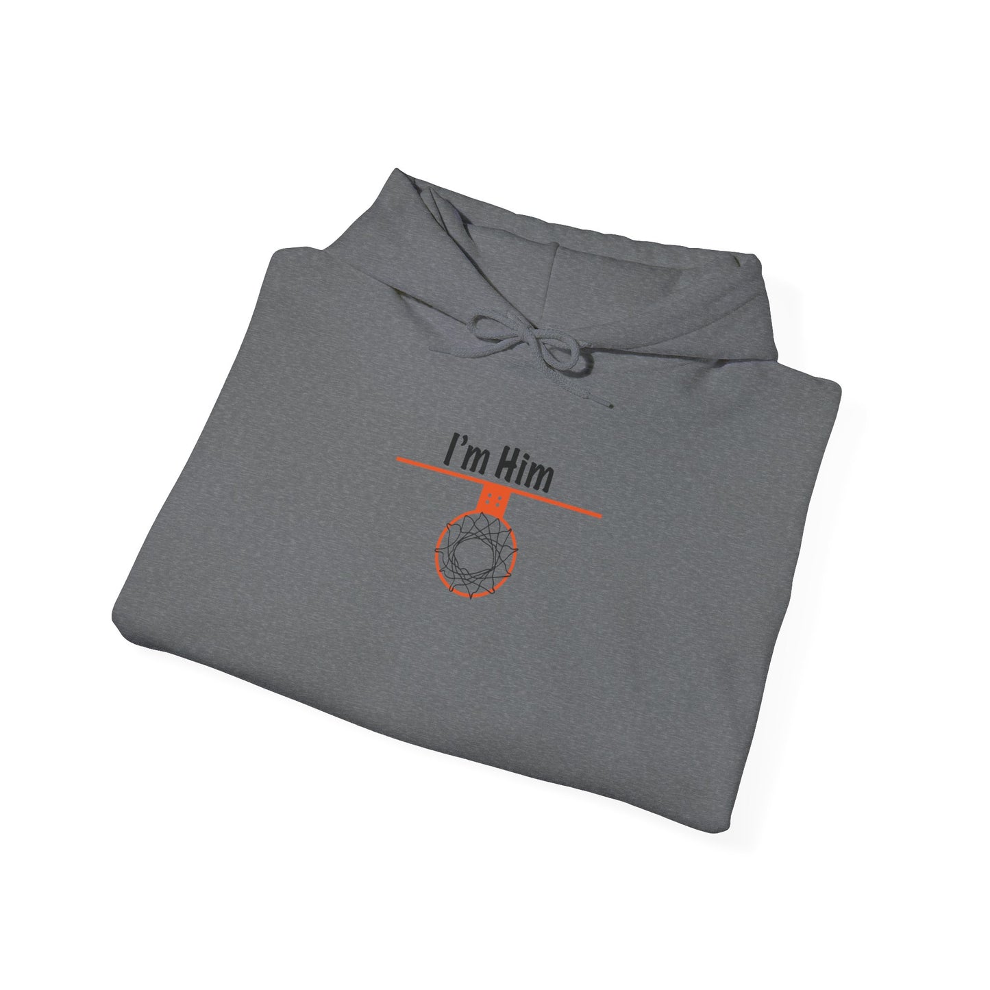 Comfy I'm Him Hoodie - Hoop Conscious