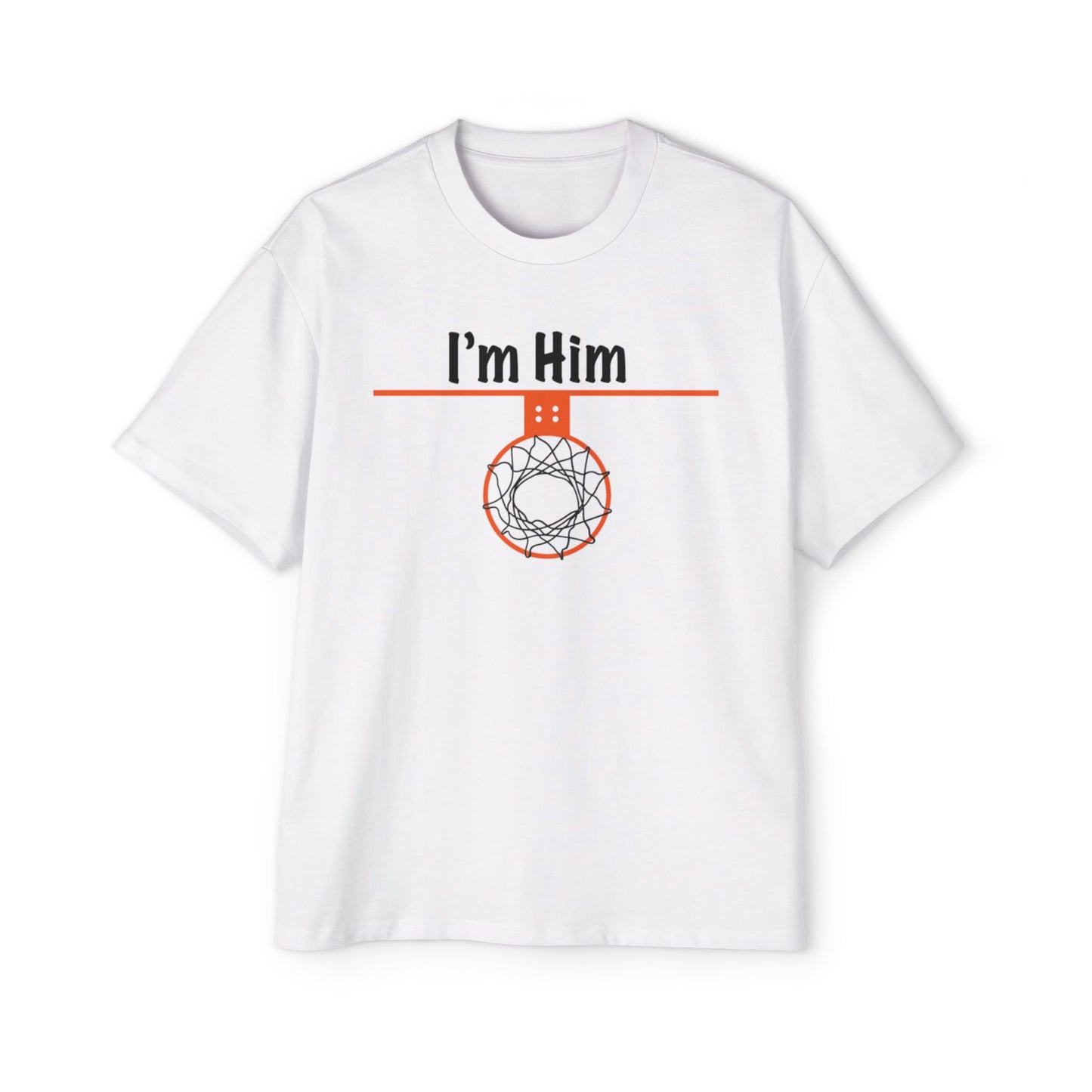 Men's I'm Him Heavy Oversized Tee - Hoop Conscious