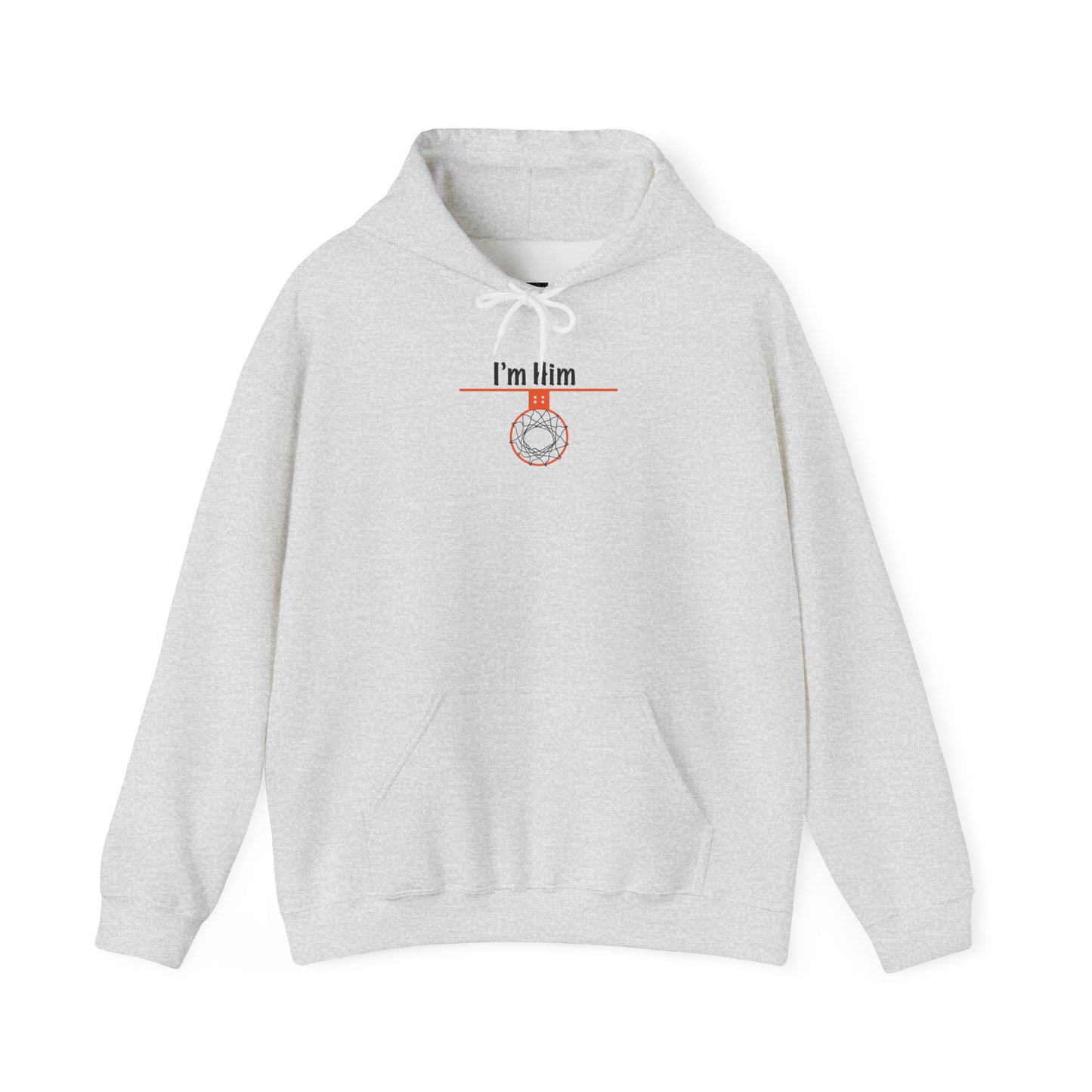 Comfy I'm Him Hoodie - Hoop Conscious