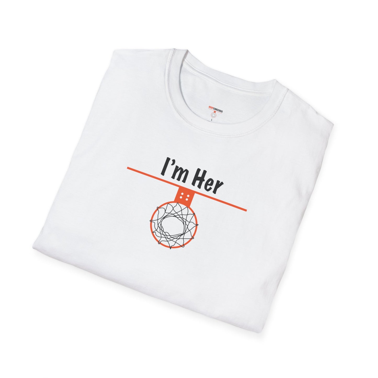 I'm Her Softstyle T-Shirt - Hoop Conscious