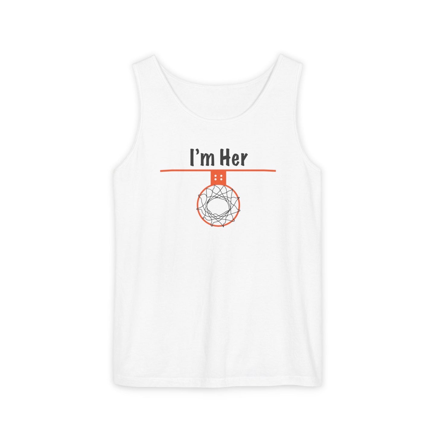 Comfy I'm Her Unisex Basketball-Themed Tank Top - Hoop Conscious