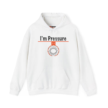 Heavy Blend I'm Pressure Basketball Hooded Sweatshirt for Athletes - Hoop Conscious