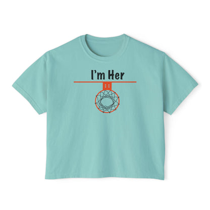 Comfy I'm Her Women's Boxy Tee - Hoop Conscious
