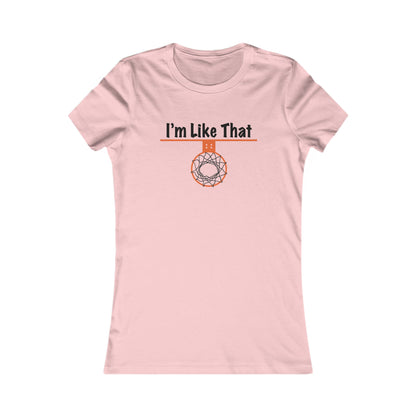 I'm Like That Women's Tee - Hoop Conscious