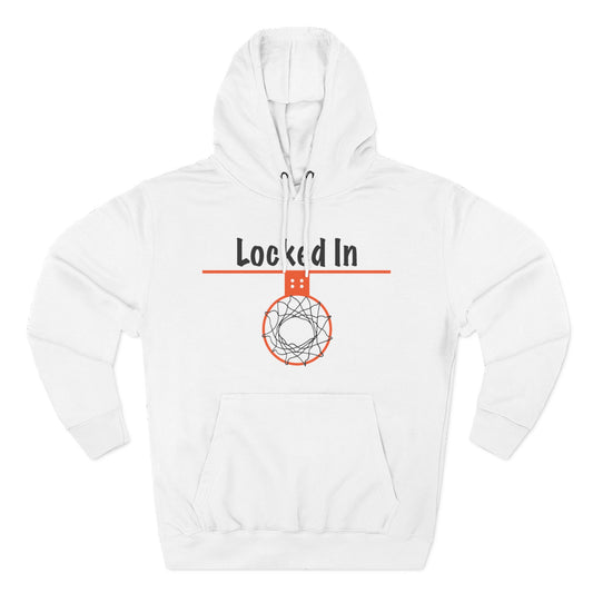 Basketball Locked In Hoodie - Hoop Conscious