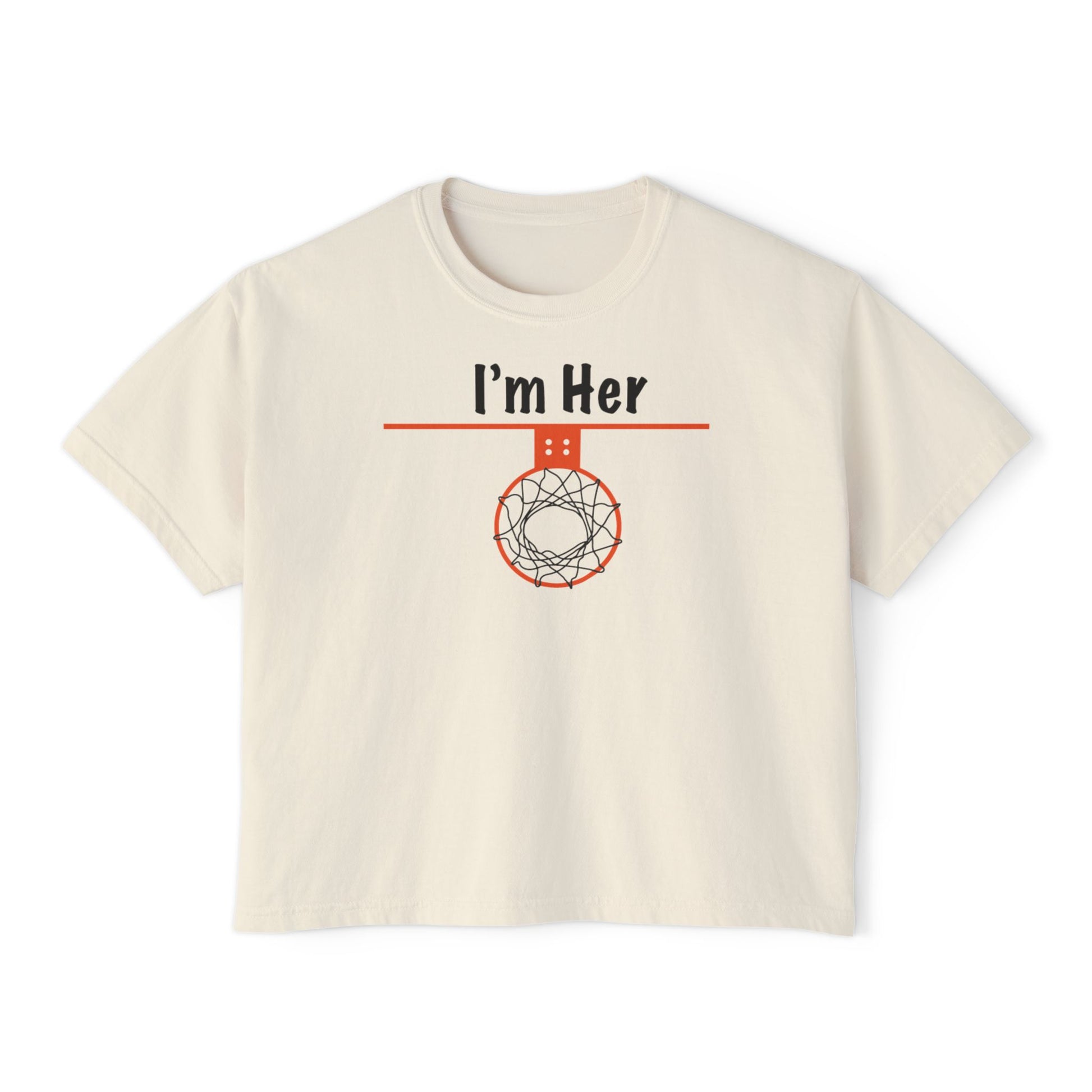 Comfy I'm Her Women's Boxy Tee - Hoop Conscious