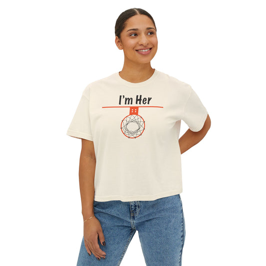 Comfy I'm Her Women's Boxy Tee - Hoop Conscious