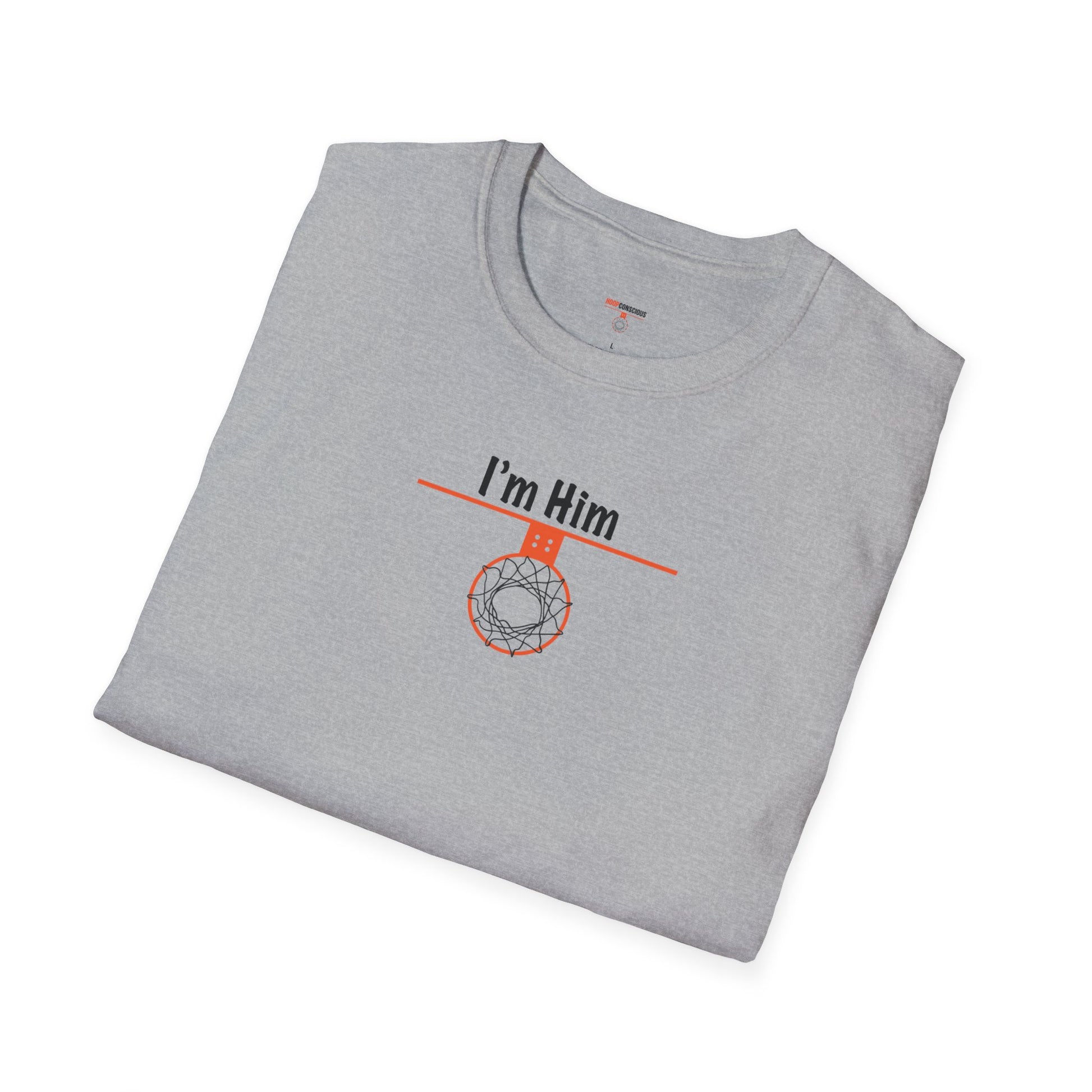 I'm Him Softstyle T-Shirt - Hoop Conscious