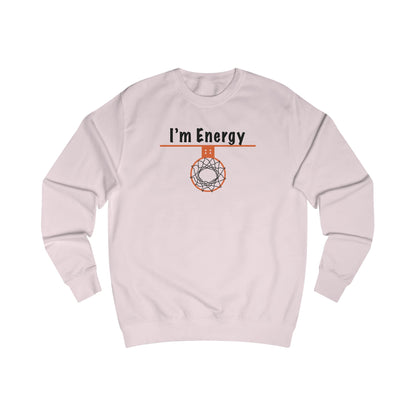Cozy I'm Energy Unisex Energy Sweatshirt - Hoop Conscious
