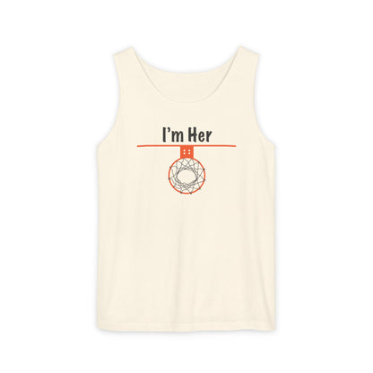Comfy I'm Her Unisex Basketball-Themed Tank Top - Hoop Conscious